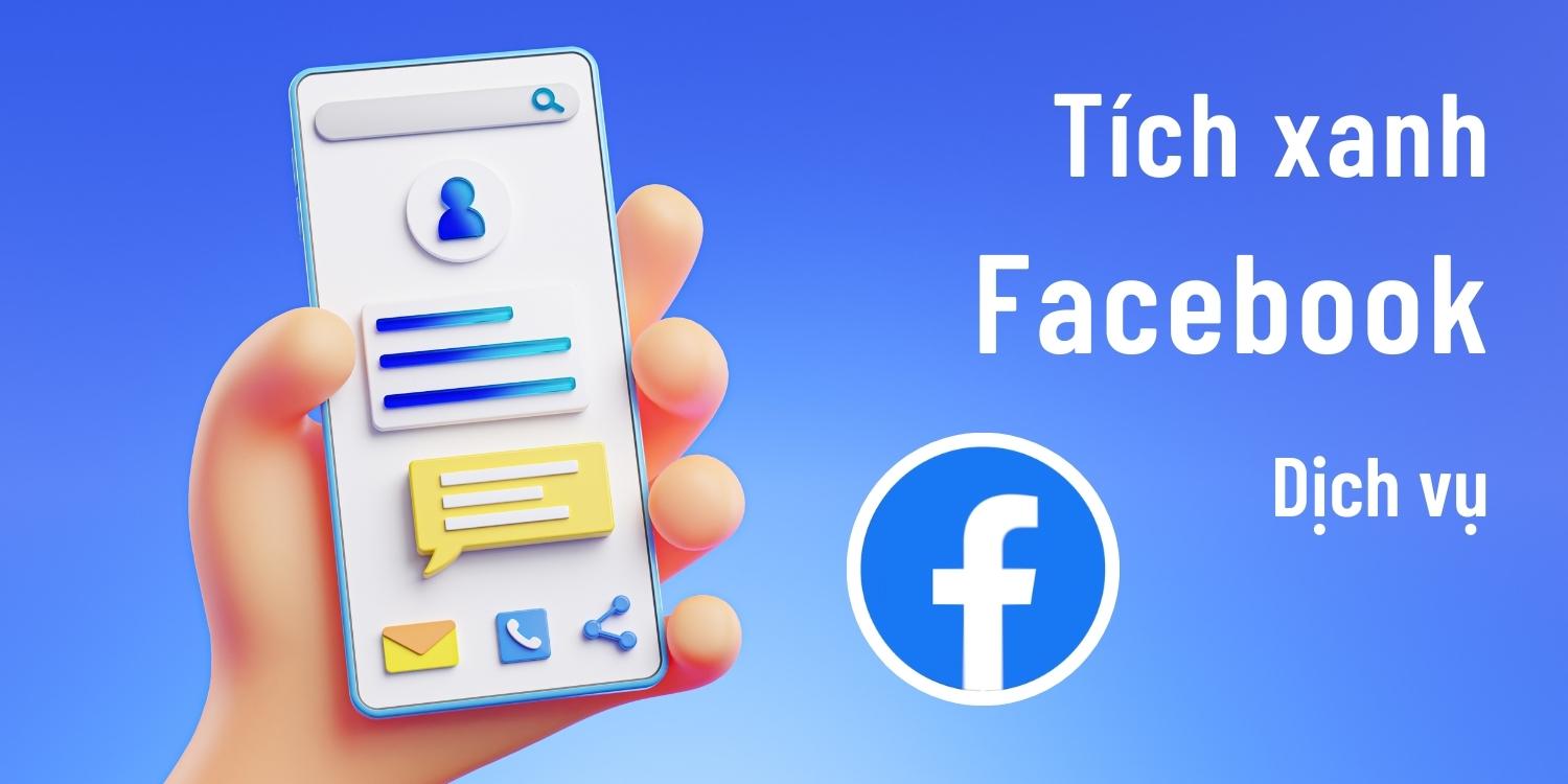 dịch vụ lên tích xanh page facebook